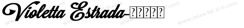 Violetta Estrada字体转换